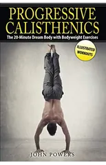Progressive Calisthenics