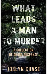 What Leads A Man To Murder