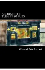 Around the Tube in 80 Pubs