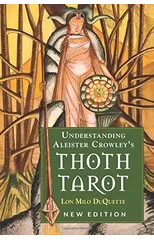 Understanding Aleister Crowley's Thoth Tarot