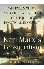 Karl Marxa (Tm)S Ecosocialism