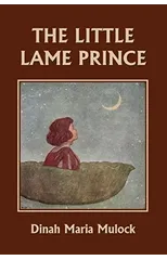 The Little Lame Prince (Yesterday's Classics)