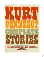 Kurt Vonnegut Complete Stories