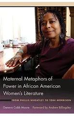 Maternal Metaphors of Power in African American Women's Literature