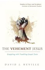 The Vehement Jesus