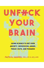 Unfuck Your Brain