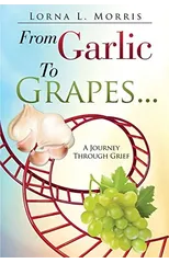 From Garlic to Grapes...