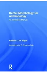 Dental Morphology for Anthropology