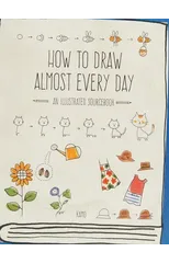 How to Draw Almost Every Day