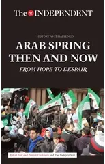 Arab Spring Then and Now