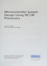 Microcontroller System Design Using PIC18F Processors