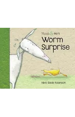 Muddle & Mo's Worm Surprise