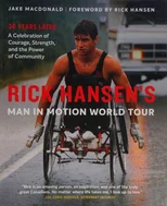 Rick Hansen's Man In Motion World Tour