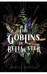 The Goblins of Bellwater
