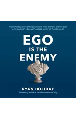 Ego is the Enemy