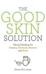 The Good Skin Solution