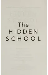 The Hidden School