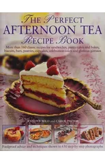 The Perfect Afternoon Tea Recipe Book
