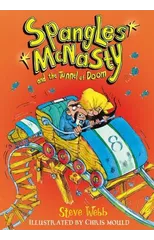 Spangles McNasty and the Tunnel of Doom