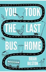 You Took the Last Bus Home