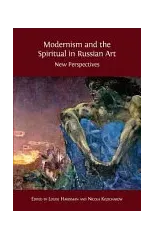 Modernism and the Spiritual in Russian Art