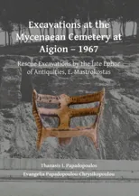 Excavations at the Mycenaean Cemetery at Aigion – 1967