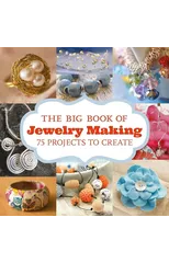 Big Book of Jewelry Making, The