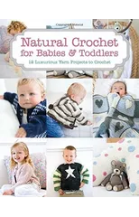 Natural Crochet for Babies & Toddlers