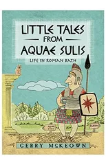 Little Tales from Aquae Sulis