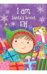 I Am Santa's Secret Elf