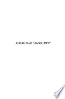 Chairs that Stand Empty
