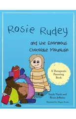 Rosie Rudey and the Enormous Chocolate Mountain