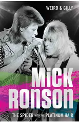 Mick Ronson - The Spider with the Platinum Hair