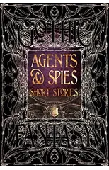 Agents & Spies Short Stories