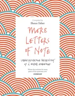 More Letters of Note