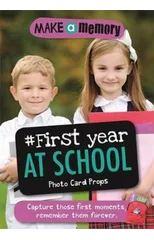 Make a Memory #First Year at School Photo Card Props