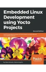 Embedded Linux Development using Yocto Projects