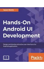 Hands-On Android UI Development