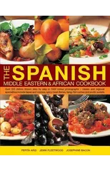 The Spanish, Middle Eastern & African Cookbook