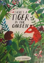 There's a Tiger in the Garden