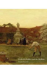 Frederick Walker and the Idyllists