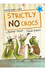 Strictly No Crocs