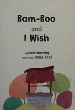 Bam-Boo and I Wish
