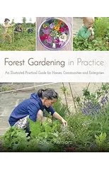 Forest Gardening in Practice
