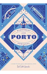Everybody Loves Porto