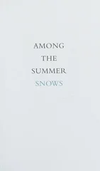 Among The Summer Snows