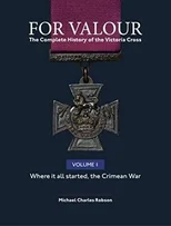 For Valour the Complete History of the Victoria Cross