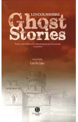 Lincolnshire Ghost Stories