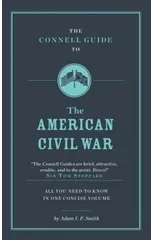 The Connell Guide To The American Civil War