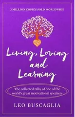 Living, Loving and Learning
